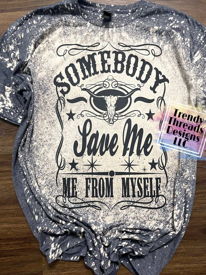 Somebody save me shirt for wholesale by Trendy Threads Designs LLC