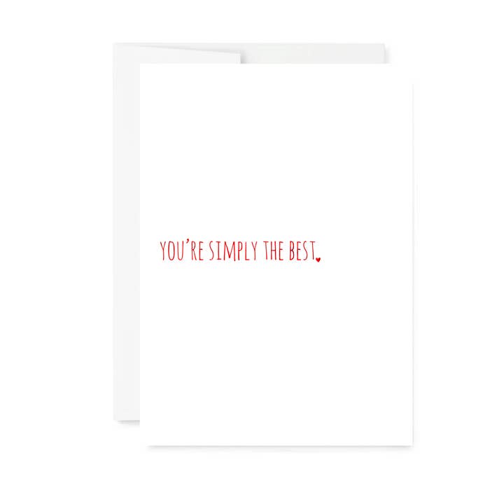 You're Simply The Best Card - Handmade for wholesale by EverElling