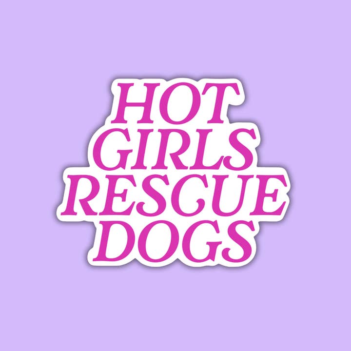 Mutty Prints - Wholesale Sticker - Hot Girls Rescue Dogs Sticker3