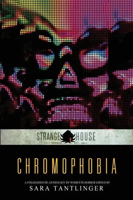 Books by splitShops - Wholesale Horror & Paranormal - Chromophobia: A Strangehouse Anthology by Women in Horror - Paperback