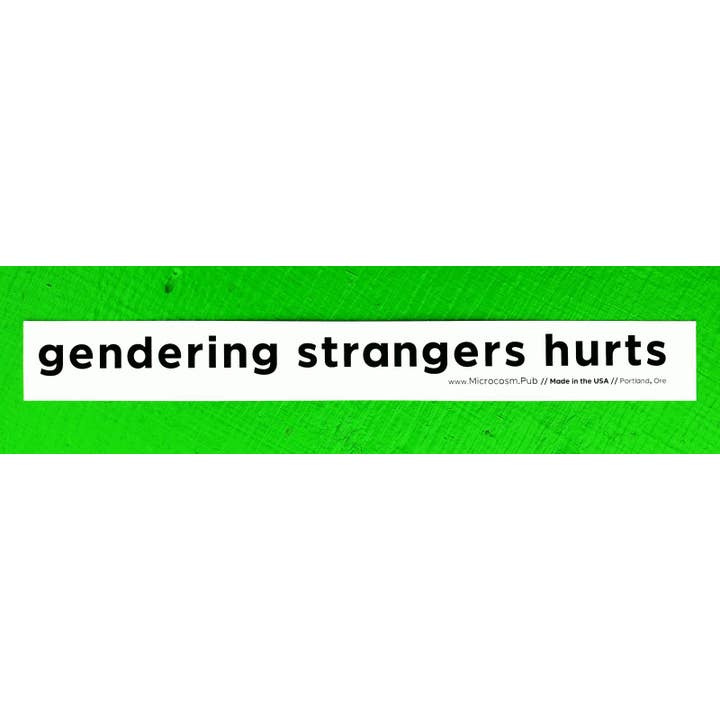 Sticker #472: Gendering Strangers Hurts for wholesale by Microcosm Publishing & Distribution