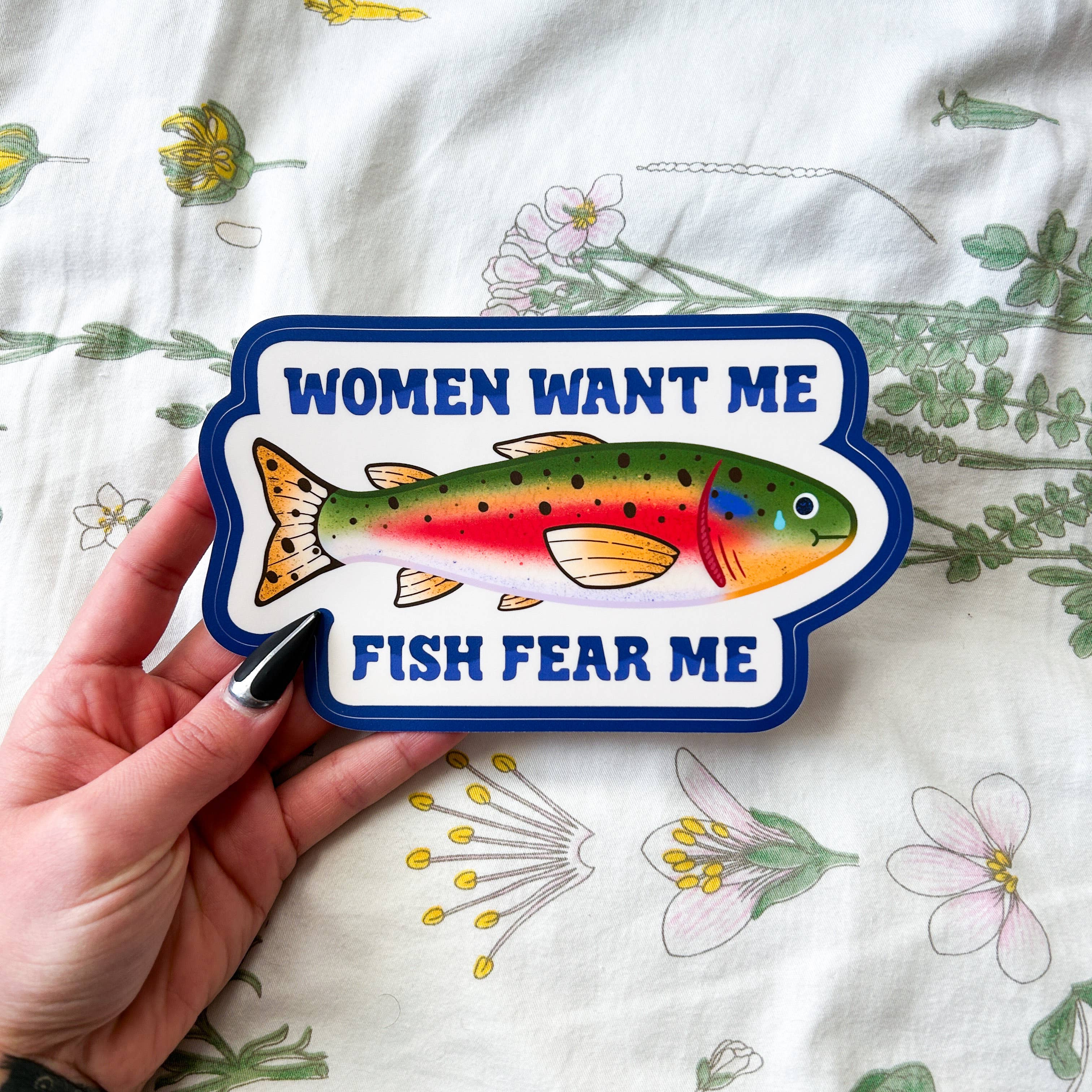Hollandaize Art – wholesale Sticker – Women Want Me Fish Fear Me Trout Bumper Sticker