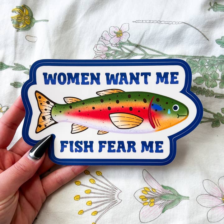 Hollandaize Art – wholesale Sticker – Women Want Me Fish Fear Me Trout Bumper Sticker0