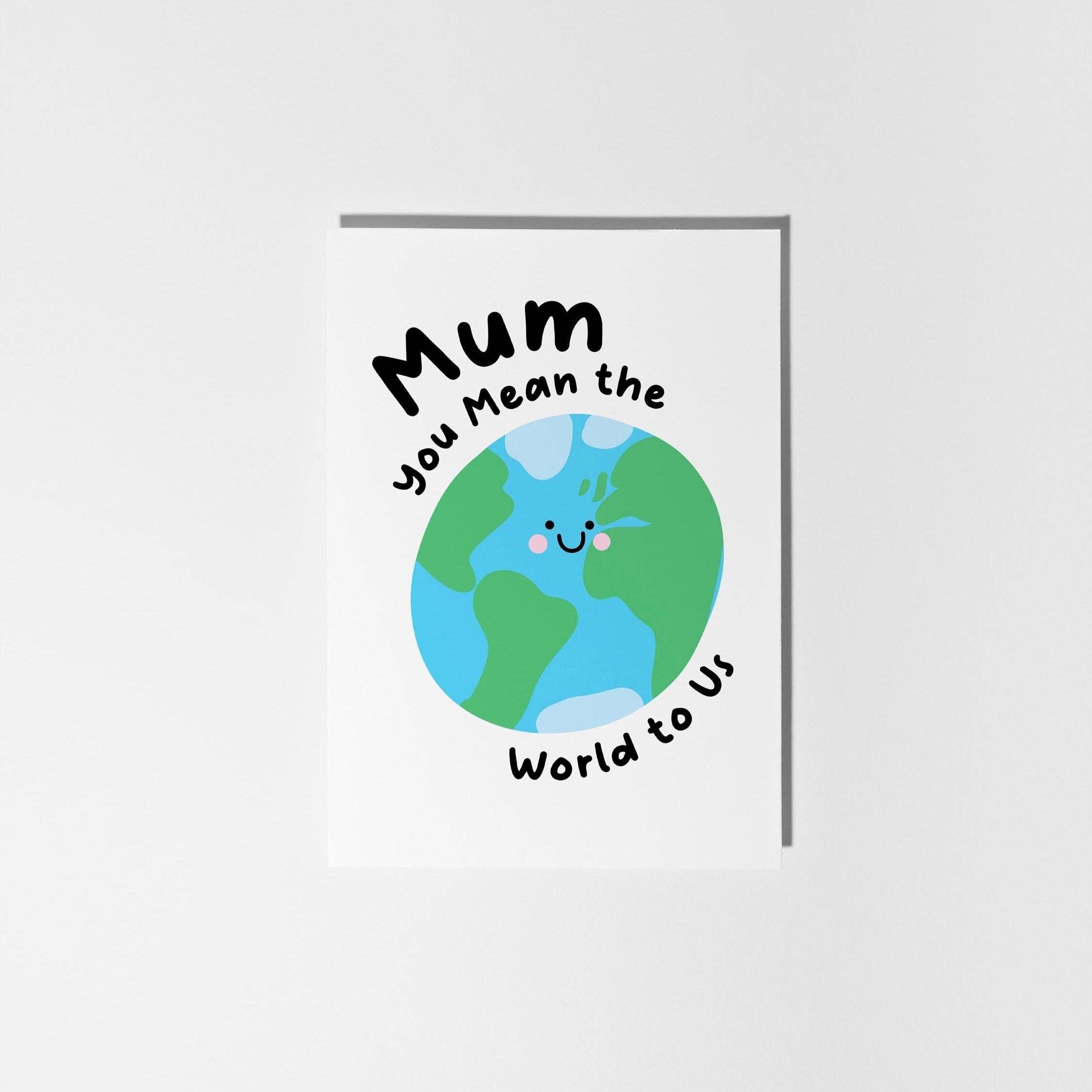 PulpKo - Vente Cartes d'anniversaire - Maman, tu représentes le monde pour moi / nous.2