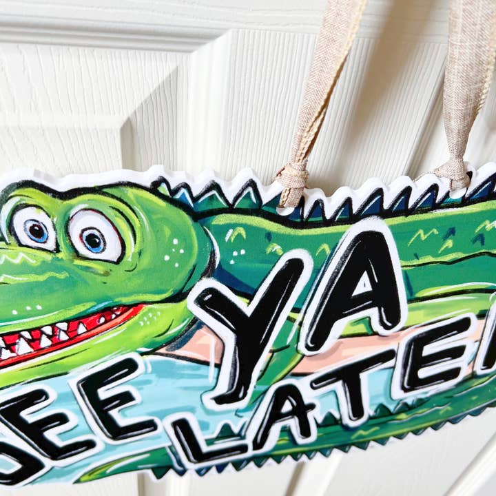 Home Malone - Vente Affichette de porte - Accroche-porte en alligator See Ya Later - Louisiana Cajun Decor2