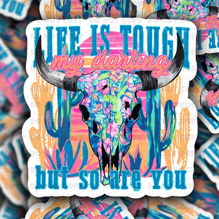 It's Transfer Time – wholesale Sticker – DC 1795 - Life is tough but so are you Die Cut Sticker0