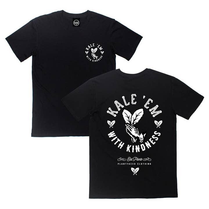 Kale 'Em With Kindness - Black T-Shirt for wholesale by Plant Faced Clothing