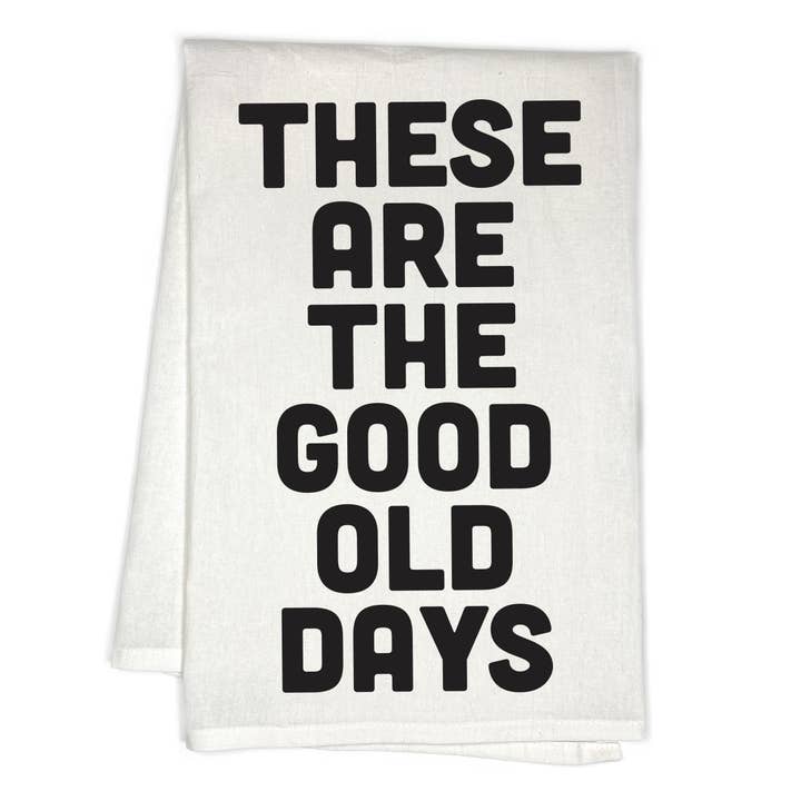 Dessa är de goda gamla dagarnas positiva kökshandduk för wholesale av RubiaRojo
