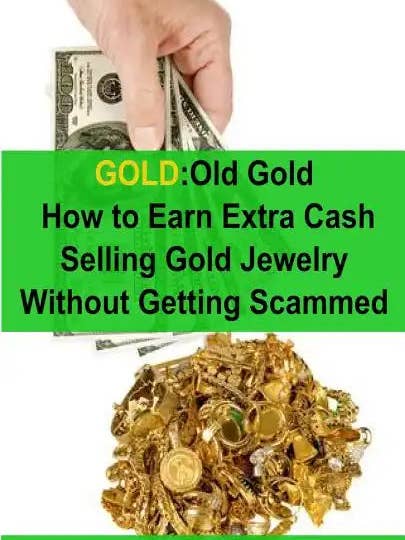 Gold: Old Gold, How to Earn Extra Cash Selling Gold Jewelry Without Getting Scammed - Paperback for wholesale by Books by splitShops