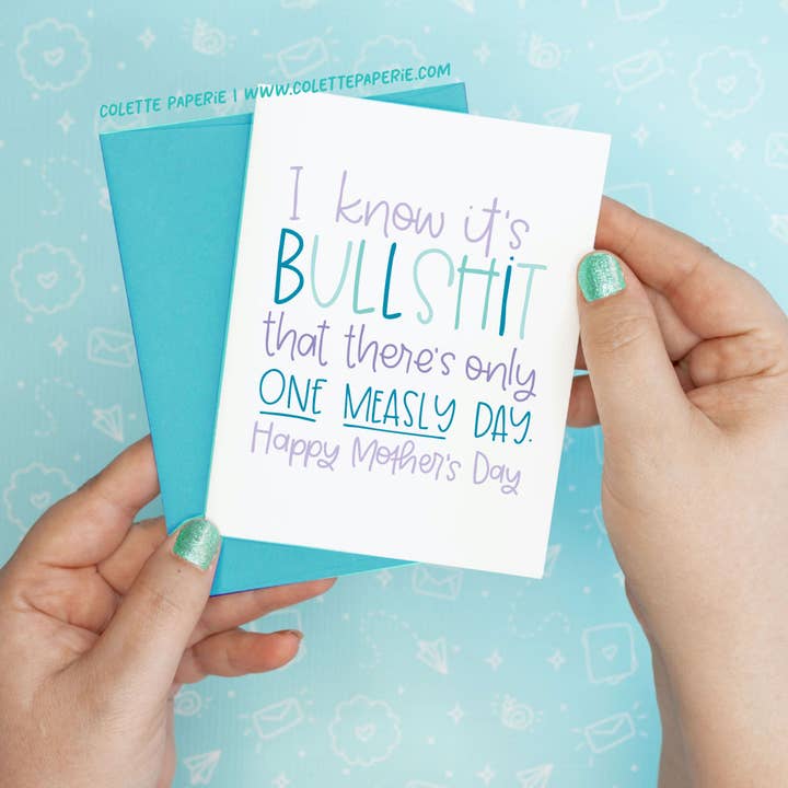 Mother's Day - One Measly Day Funny Greeting Card for wholesale by Colette Paperie