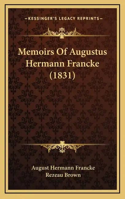 Books by splitShops - Wholesale Biography & Memoir Book - Memoirs Of Augustus Hermann Francke (1831) - Hardcover0