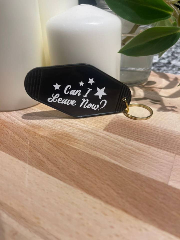 Can I Leave Now Keychain | Motel Keychain | Introvert Keychain for wholesale by Kismet and Chaco