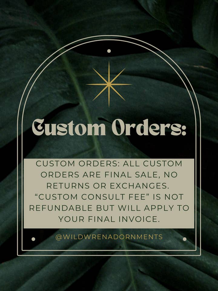 Custom Design Consult Fee for wholesale by Wild Wren Adornments
