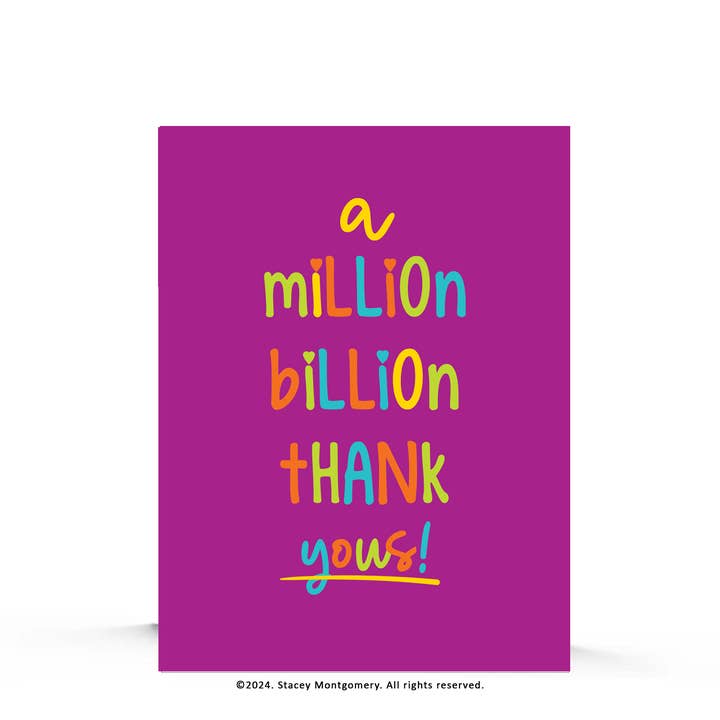 Million Billion Thank Yous Gratitude Card for wholesale by Stacey M Design