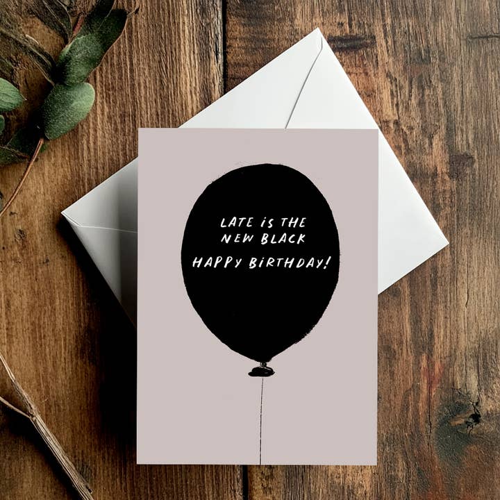 En retard, c'est le nouveau noir, Joyeux anniversaire, Carte pour la vente par Conor Langton Art
