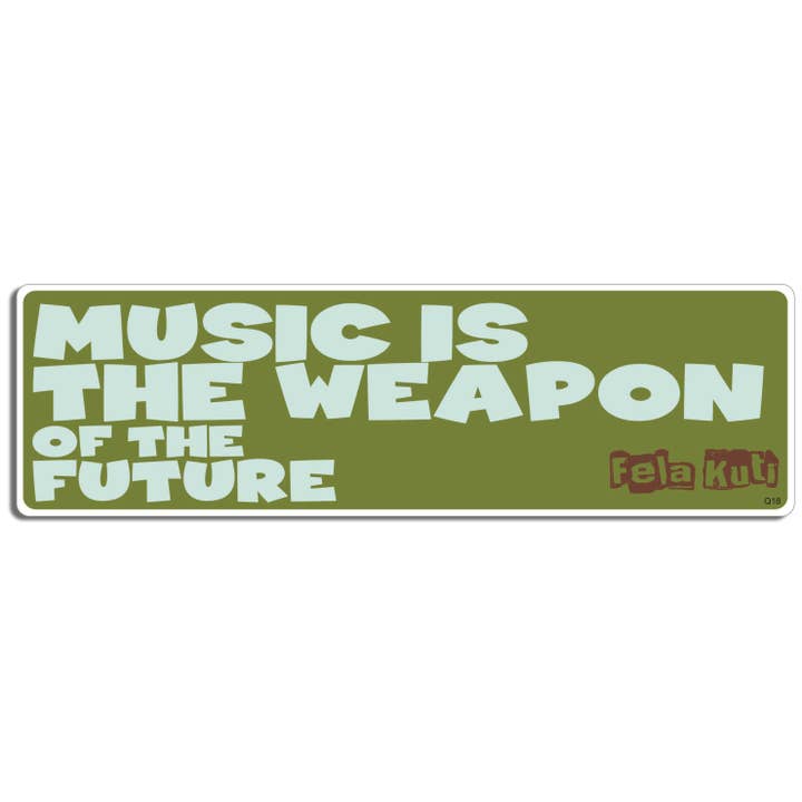 Muziek is het wapen van de toekomst - Fela Kuti - Quote bumpersticker, automagneet voor wholesale door Humper Bumper