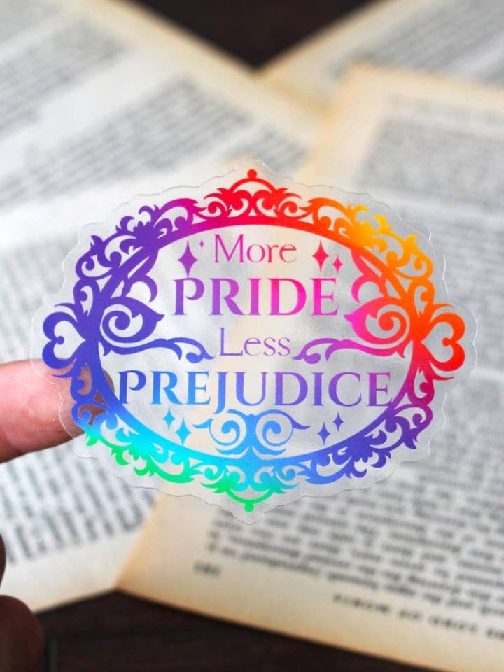 More Pride Less Prejudice Book lover translucent sticker for wholesale by Geek and Artsy