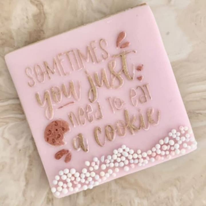 Sometimes You Just Need to Eat a Cookie Embosser. for wholesale by Welshcrafter Design