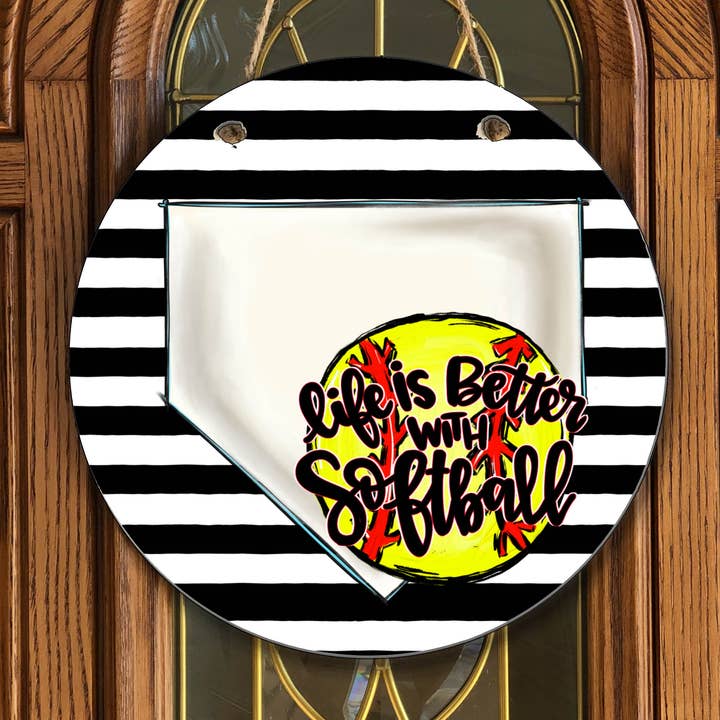 Life is Better with Softball Door Hanger for wholesale by Joetta Marie
