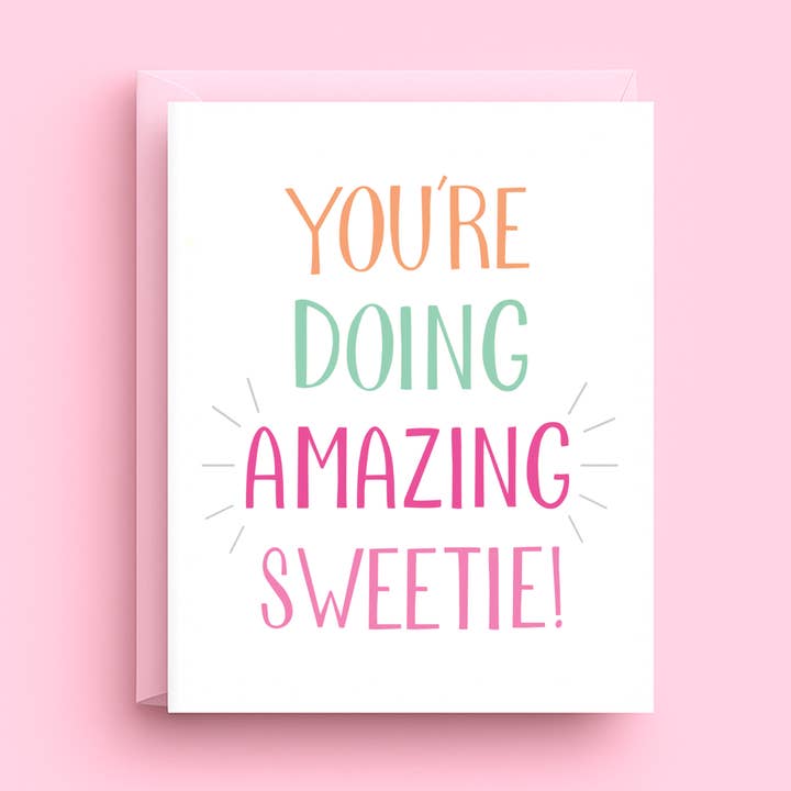 Biglietto di incoraggiamento - Divertente “Stai facendo un lavoro incredibile, tesoro!” per la vendita all'ingrosso da parte di Nicole Marie Paperie