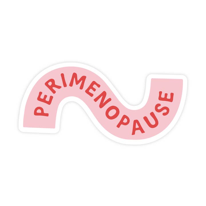 Perimenopause Sticker for wholesale by Pretty by Her