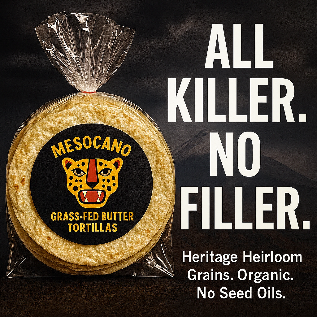 Mesocano - Wholesale Bread/Tortilla - Heirloom Flour Tortillas – Grass-Fed Butter1