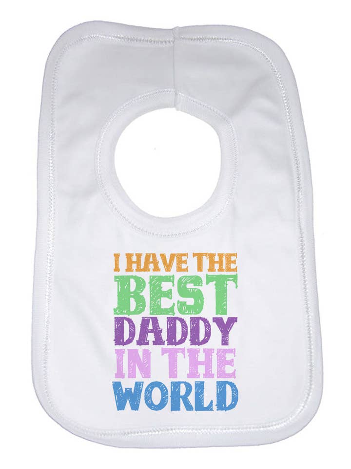 Bavettes unisexes pour bébé I Have the Best Daddy in the World pour la vente par Little Ratbag