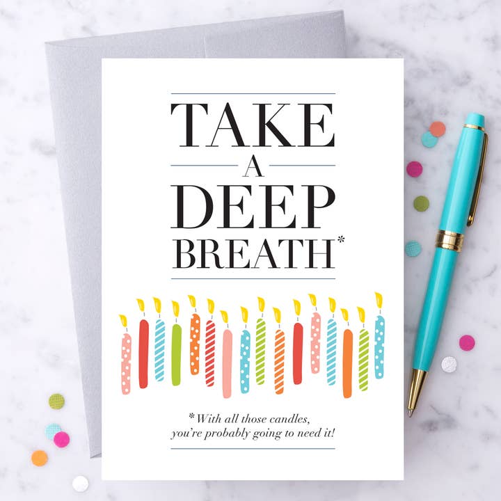 "Take A Deep Breath." Happy Birthday Card for wholesale by Design With Heart