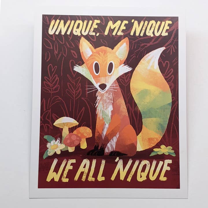 Unique, Me 'Nique We All 'Nique Fox - Impression artistique pour la vente par Matthew Made Art