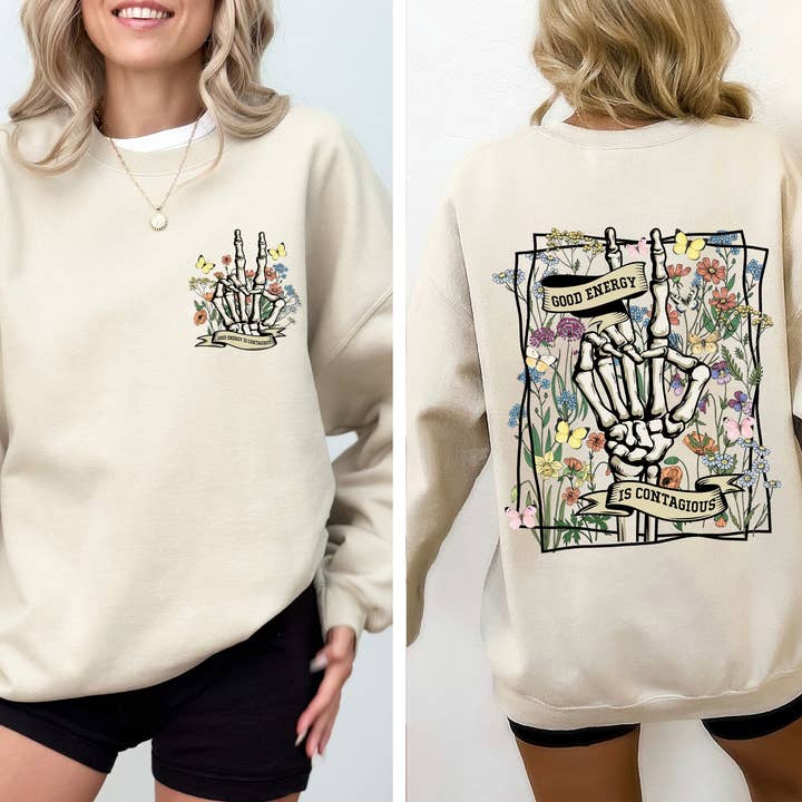 Good Energy Is Contagious, Skeleton, Butterfly Sweatshirt for wholesale by Refinery Number One LLC