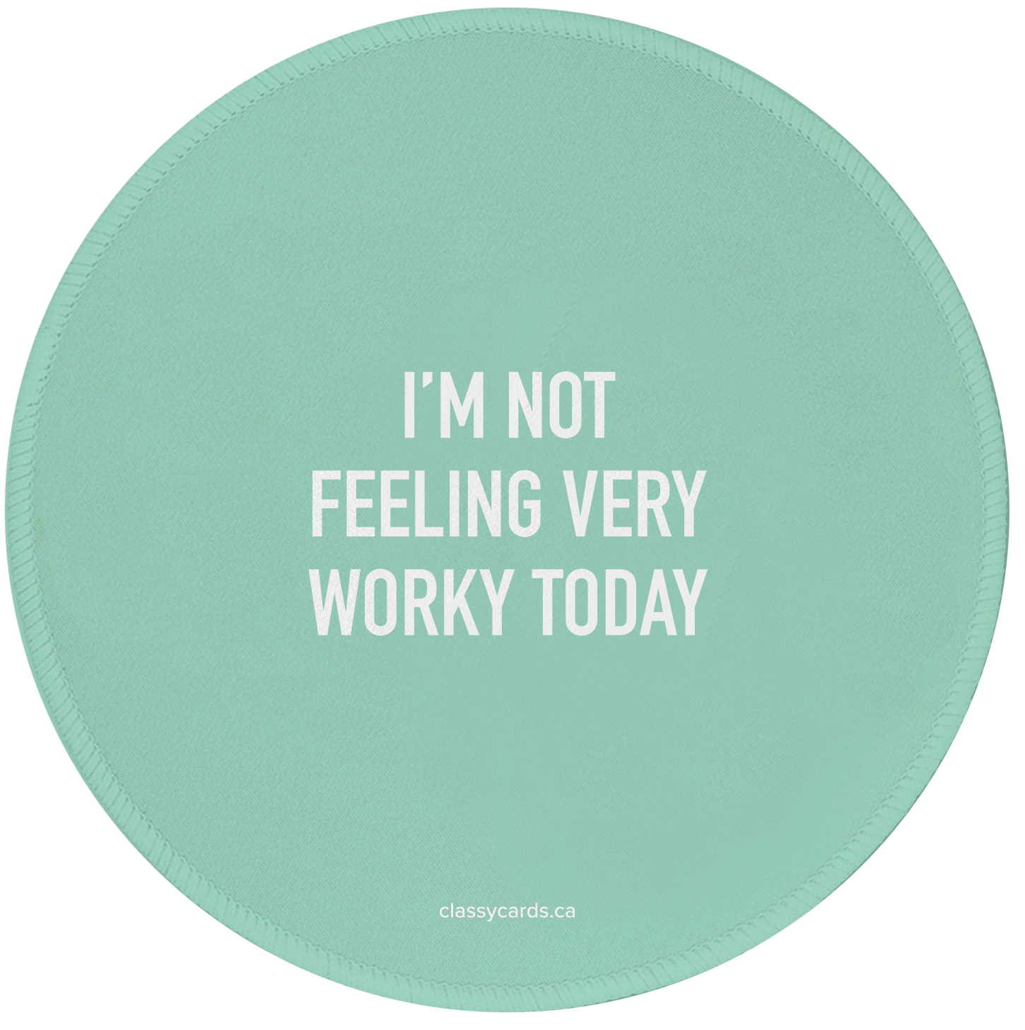 Classy Cards Creative - Wholesale Mousepad/Trackpad - Not Very Worky Mousepad1