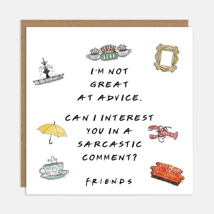 Sarcastic Comment Friends TV Show Greeting Card for wholesale by Cardology