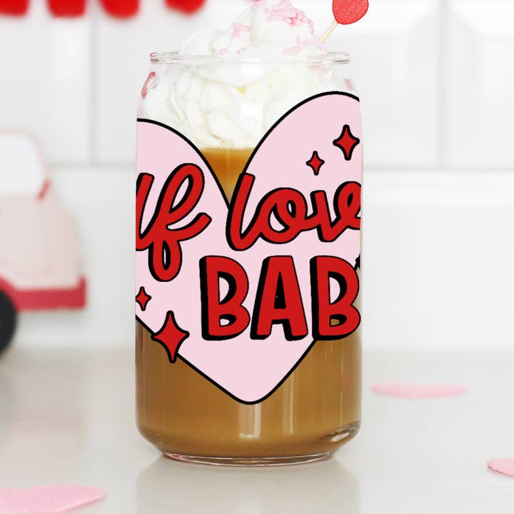 Self Love Baby Glass Can Cup for Valentine’s Day for wholesale by Designing Sips