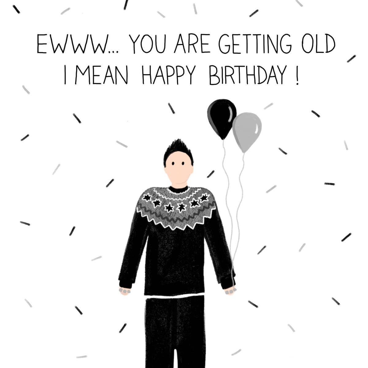 Paige & Willow - Wholesale Birthday Card - You Are Getting Old - Birthday2