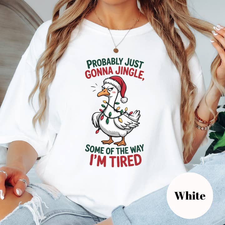 Epic Life  - Designed - Wholesale Screen Printed T-Shirt - Women's - Christmas Shirt: Probably Just Gonna Jingle – Funny Tired Holiday Tee or Sweatshirt0