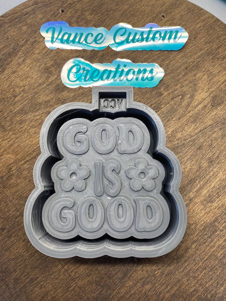God Is Good Freshie Mold for wholesale by Vance Custom Creations