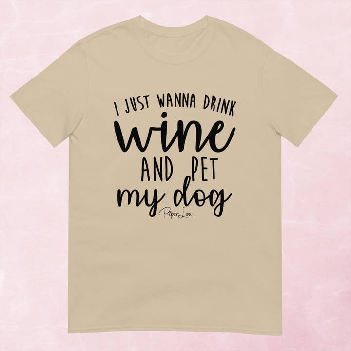 Solo quiero beber vino y acariciar a mi perro camiseta gráfica para venta al por mayor de Piper Lou Collection