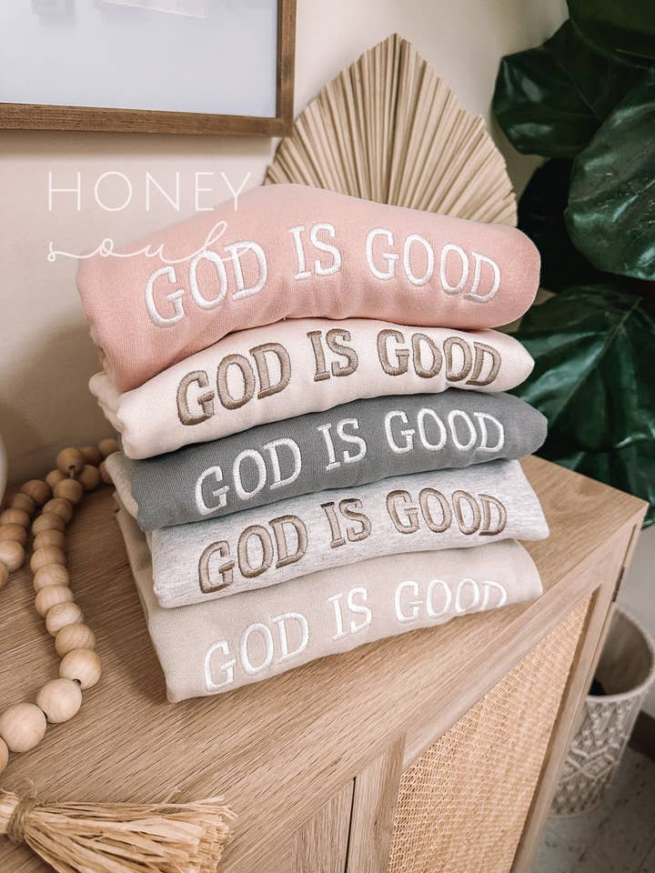 Honey Soul LLC - Wholesale Sweatshirt - Women's - Embroidered GOD IS GOOD Sweatshirt
