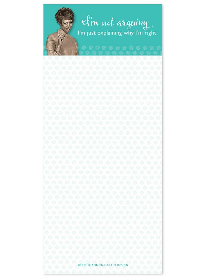 I'm Not Arguing Magnetic List Pad — SALE for wholesale by Shannon Martin Design