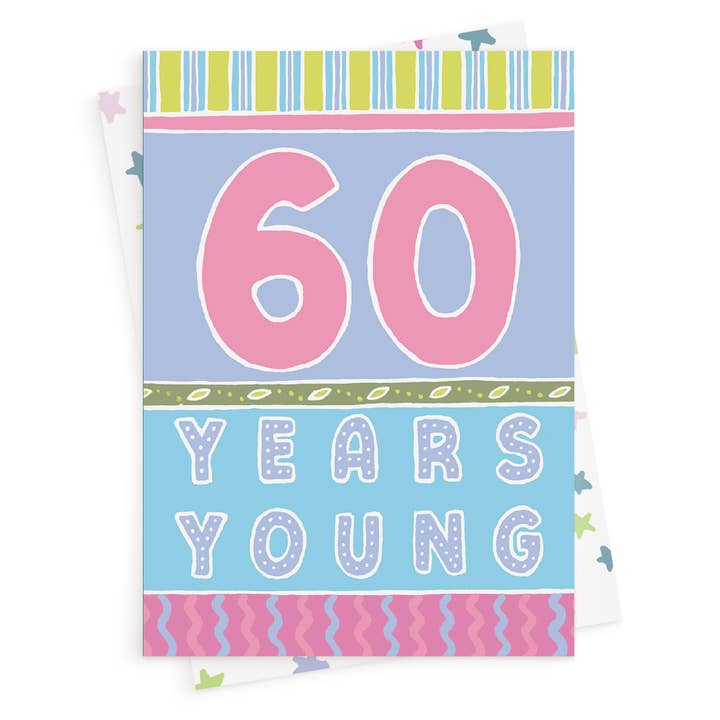 Sixty years young 60th birthday card for wholesale by Inky Blue Ltd t/a Holy Mackerel