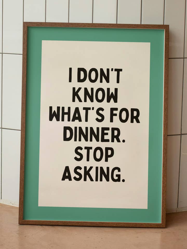 Não Sei o Que Há Para Jantar | Verde-azulado Vivo, Preto e Creme | Impressão Artística por atacado de Wisdom and Wonder Designs