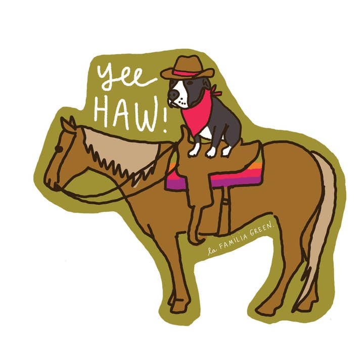 Yeehaw Sticker for wholesale by La Familia Green