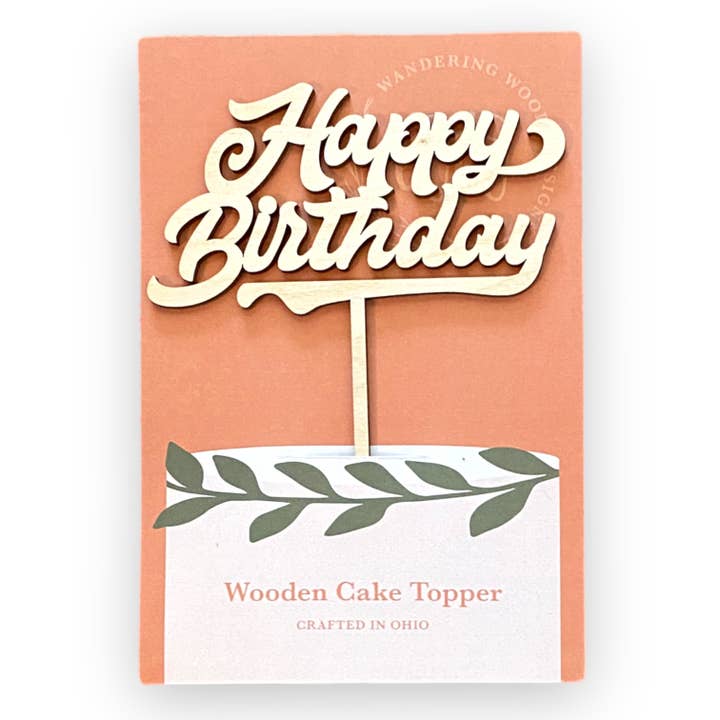 Happy Birthday Wooden Cake Topper Party Decoration for wholesale by Wandering Woods Designs