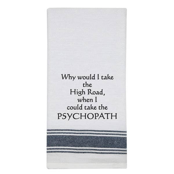 NEW BB-W-159 White Kitchen Towel "Why would I take..." for wholesale by Wild Hare Designs