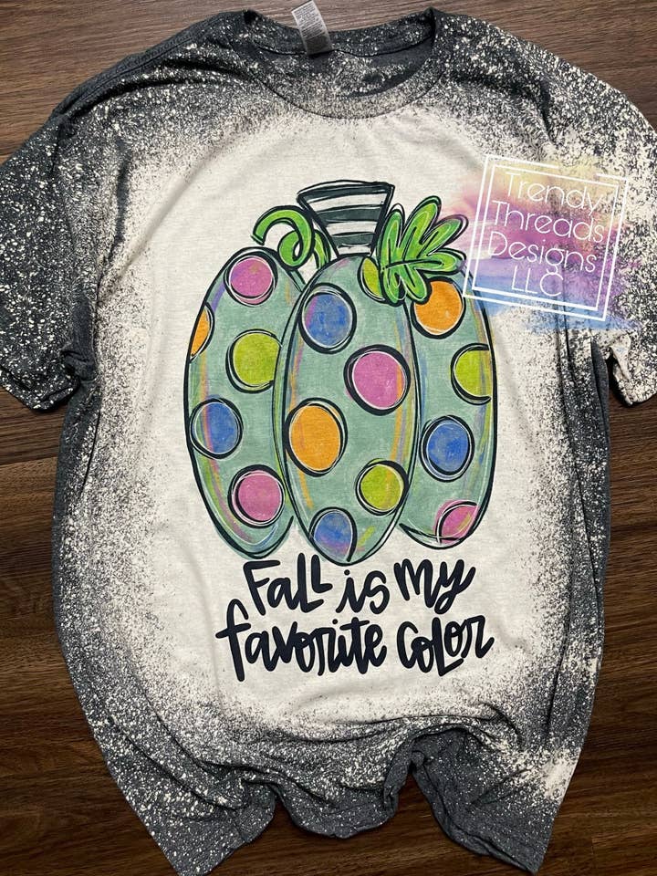 Fall is my favorite color shirt for wholesale by Trendy Threads Designs LLC