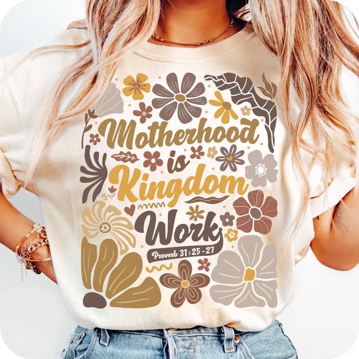 Motherhood is Kingdom Work Sweatshirt, Floral Mom T-Shirt for wholesale by NVC Ecommerce LLC