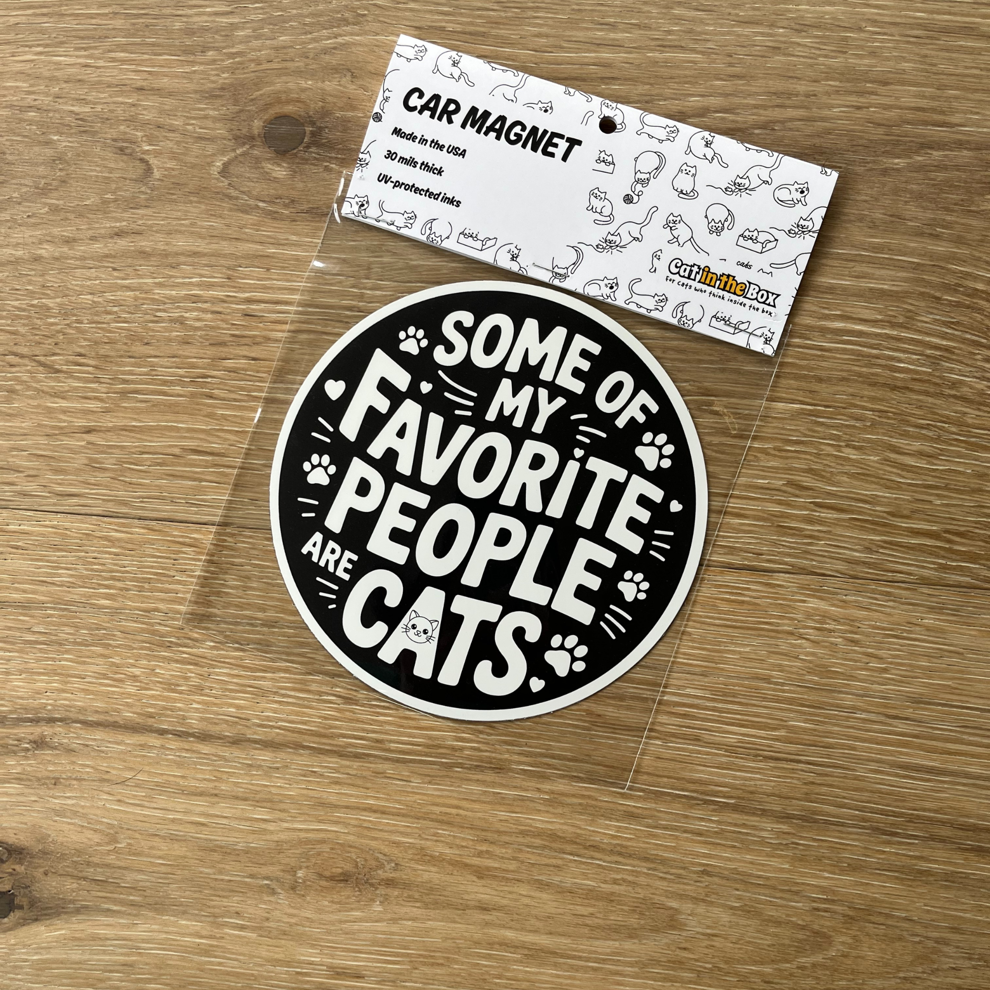 Cat in the Box LLC - Wholesale Magnet - Some Of My Favorite People Are Cats - Car Magnet2