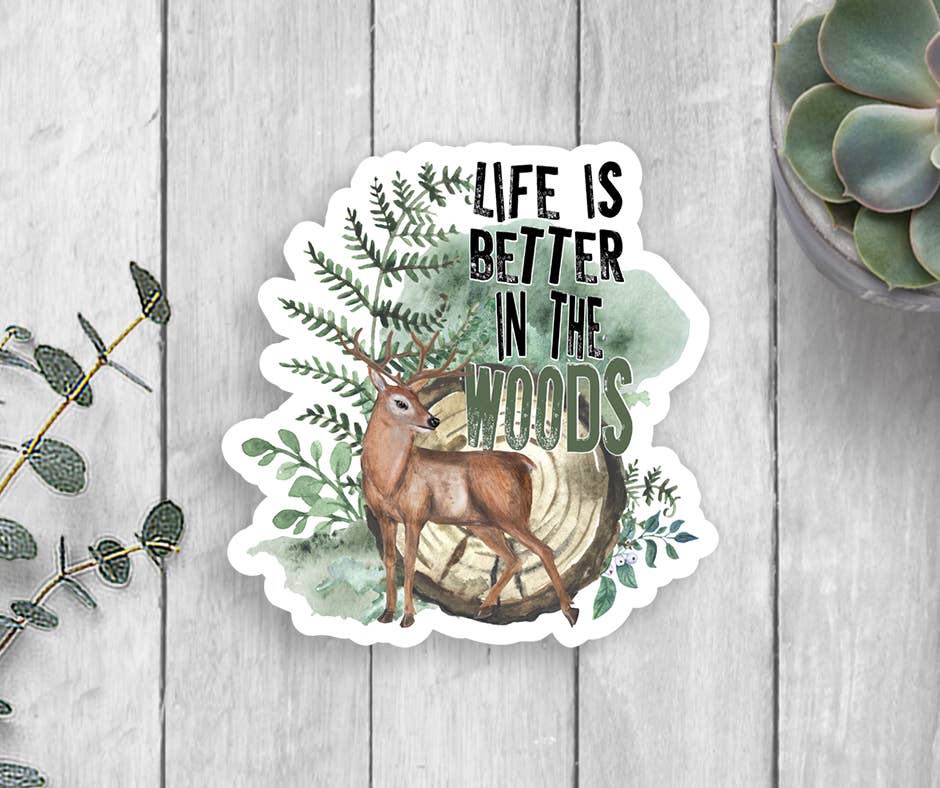 Expression Design Co - Wholesale Sticker - Life Is Better In The Woods Vinyl Sticker