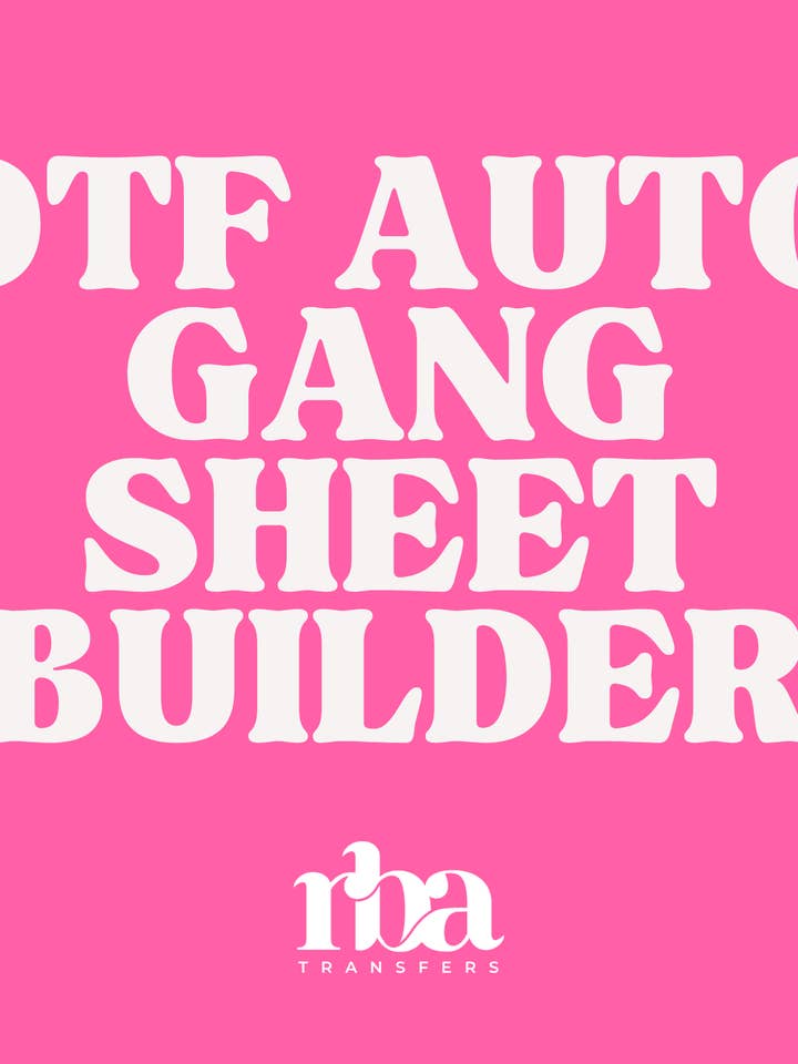 Auto Gang Sheet Builder - CUSTOM DTF ROLLS for wholesale by RBA Transfers