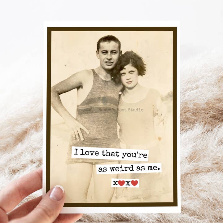 Love Card – Weird. Vintage Photo Valentine/Anniversary Card for wholesale by Raven's Rest Studio